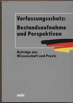 Seller image for Verfassungsschutz: Bestandsaufnahme und Perspektiven Beitrge aus Wissenschaft und Politik for sale by avelibro OHG
