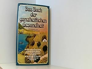 Bild des Verkufers fr Das Buch der ganzheitlichen Gesundheit zum Verkauf von Book Broker