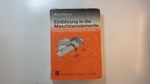 Seller image for Einfhrung in die Maschinenelemente : Gestaltung, Berechnung, Konstruktion for sale by Gebrauchtbcherlogistik  H.J. Lauterbach
