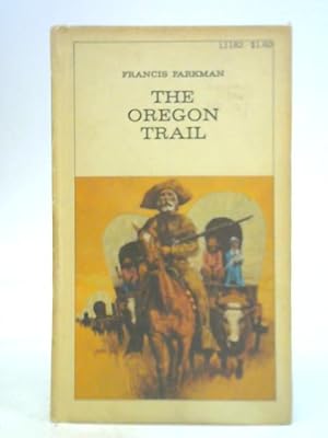 Bild des Verkufers fr The Oregon Trail zum Verkauf von World of Rare Books