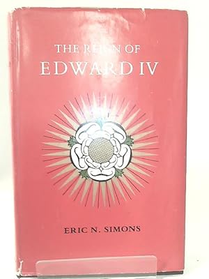 Imagen del vendedor de The reign of Edward IV a la venta por World of Rare Books