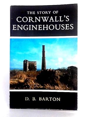 Imagen del vendedor de The Story of Cornwall's Engine-Houses a la venta por World of Rare Books
