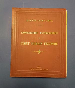 ICONOGRAPHIE PATHOLOGIQUE DE L'OEUF HUMAIN FECONDE, EN RAPPORT AVEC L'ETIOLOGIE DE L'AVORTEMENT