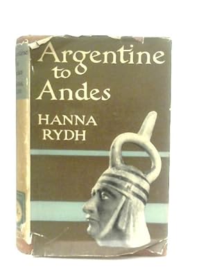 Seller image for Argentine to Andes for sale by World of Rare Books