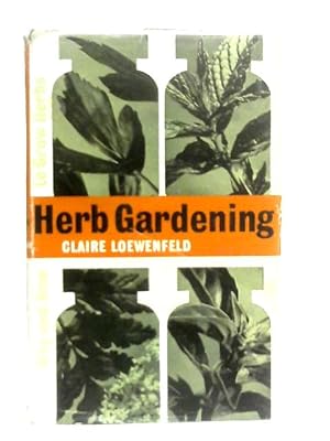 Bild des Verkufers fr Herb Gardening zum Verkauf von World of Rare Books