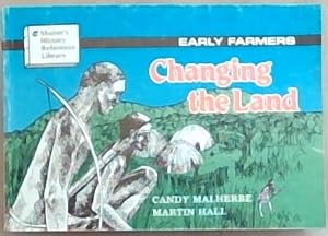 Bild des Verkufers fr Changing the Land. Early Farmers. zum Verkauf von Chapter 1