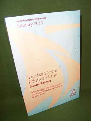 Seller image for THE MAN FROM PRIMROSE LANE (Uncorrected Proof) for sale by Jeff 'n' Joys Quality Books