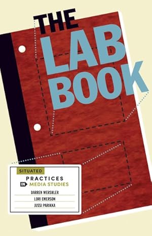 Seller image for Lab Book : Situated Practices in Media Studies for sale by GreatBookPricesUK