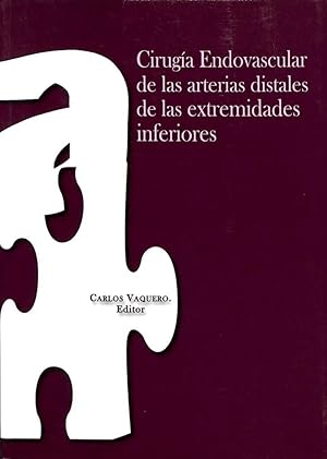 Imagen del vendedor de CIRUGA ENDOVASCULAR DE LAS ARTERIAS DISTALES DEL MIEMBRO INFERIOR. a la venta por Librera Smile Books