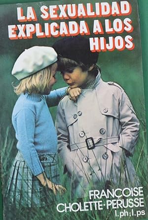 Imagen del vendedor de La sexualidad explicada a los hijos a la venta por Librería Alonso Quijano