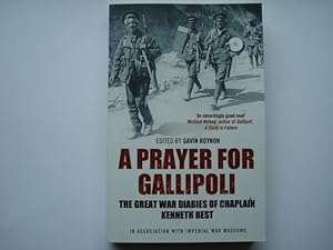 Seller image for A Prayer for Gallipoli: The Great War Diaries of Chaplain Kenneth Best for sale by The Book Tree
