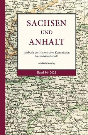 Imagen del vendedor de Sachsen und Anhalt : Jahrbuch der Historischen Kommission fr Sachsen-Anhalt a la venta por AHA-BUCH GmbH