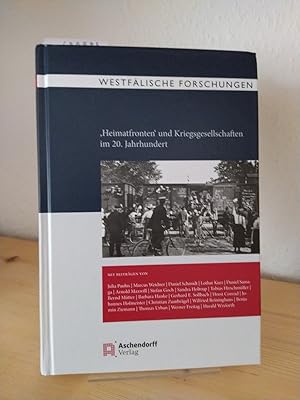 Bild des Verkufers fr Heimatfronten" und Kriegsgesellschaften im 20. Jahrhundert. [Herausgegeben von Julia Paulus und Marcus Weidner]. (= Westflische Forschungen, 68/2018). zum Verkauf von Antiquariat Kretzer