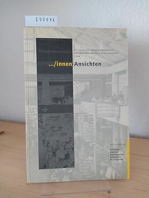 Bild des Verkufers fr ./innen-Ansichten. 25 Jahre Universitt Bielefeld. Eine Frauenlesebuch zum Jubilum 1994. [Herausgegeben von Anke Budde, Birgit Ebel, Birgit Kampmann, Christa Kuhnt, Monika Lenniger]. zum Verkauf von Antiquariat Kretzer