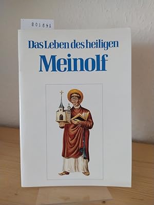 Das Leben des heiligen Meinolf. Eine niederdeutsche Handschrift. [Herausgegeben und übersetzt von...