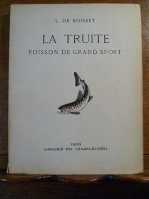 Bild des Verkufers fr La truite poisson de grand sport. zum Verkauf von Librairie L'Abac / Gimmic SRL