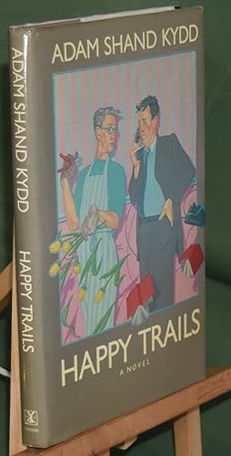 Happy Trails. First Printing. Signed by Author.