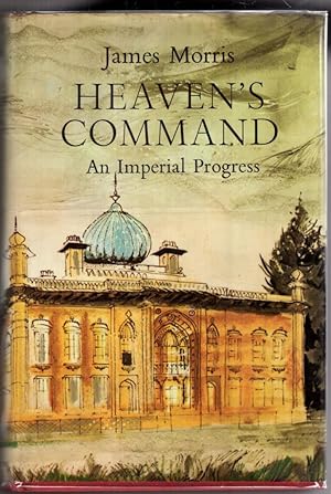 Seller image for Heaven's Command: An Imperial Progress for sale by High Street Books