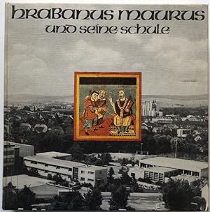 Hrabanus Maurus und seine Schule. Festschrift der Rabanus-Maurus-Schule 1980.
