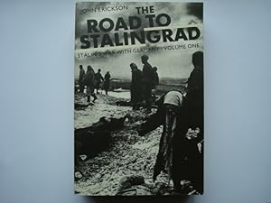 Seller image for The Road to Stalingrad: Stalin's War with Germany Volume One for sale by The Book Tree