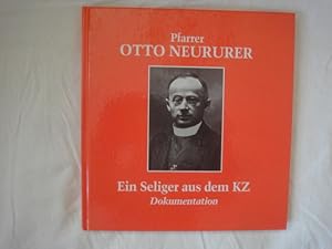 Bild des Verkufers fr Pfarrer Otto Neururer. Ein Seliger Aus Dem KZ. zum Verkauf von Malota