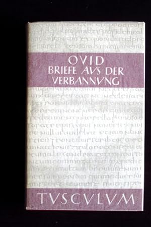 Briefe aus der Verbannung. Lateinisch und Deutsch. Sammlung Tusculum