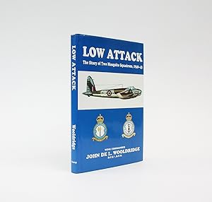 Imagen del vendedor de LOW ATTACK: The Story of Two Mosquito Squadrons, 1940-1943. a la venta por LUCIUS BOOKS (ABA, ILAB, PBFA)