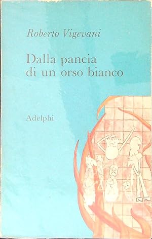 Seller image for Dalla pancia di un orso bianco for sale by Miliardi di Parole