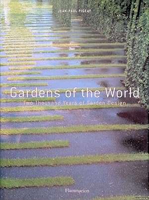 Bild des Verkufers fr Gardens of the World: Two Thousand Years of Garden Design zum Verkauf von Klondyke