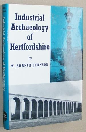 Image du vendeur pour The Industrial Archaeology of Hertfordshire mis en vente par Nigel Smith Books