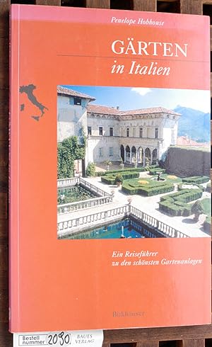 Gärten in Italien ein Reiseführer zu den schönsten Gartenanlagen / In Zusammenarbeit mit Giogio G...