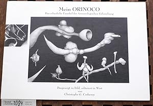 Mein Orinoco das erbauliche Faszikel der amourologischen Erforschung / dargezeigt in Bild, erl. i...