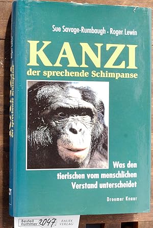 Kanzi, der sprechende Schimpanse was den tierischen vom menschlichen Verstand unterscheidet / Aus...