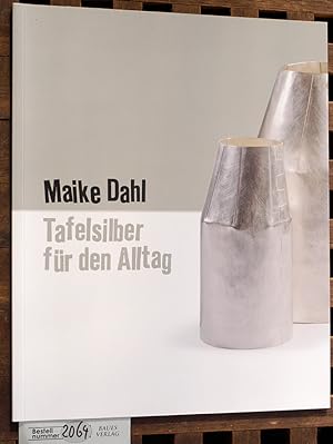 Tafelsilber für den Alltag Auguste-Papendieck-Preis der Sparkasse Bremen / Focke-Museum, Bremer L...