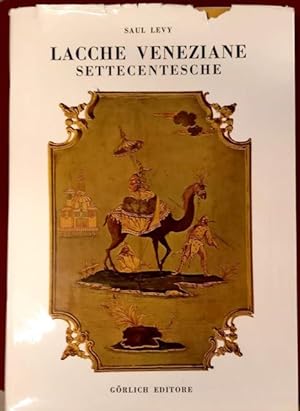 Bild des Verkufers fr LACCHE VENEZIANE SETTECENTESCHE. zum Verkauf von studio bibliografico pera s.a.s.