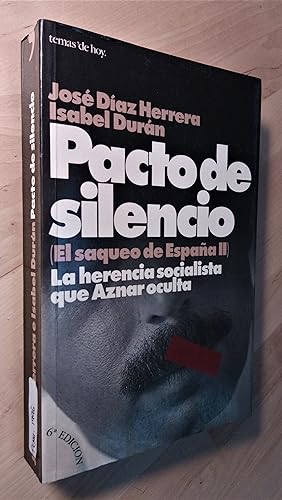 Imagen del vendedor de Pacto de silencio (El saqueo de Espaa II). La herencia socialista que Aznar oculta a la venta por Llibres Bombeta