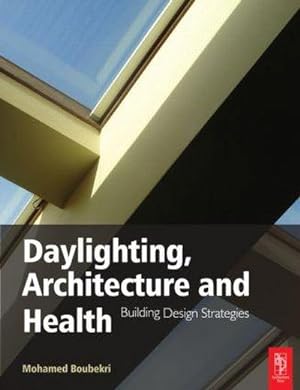 Bild des Verkufers fr Daylighting, Architecture and Health zum Verkauf von AHA-BUCH GmbH