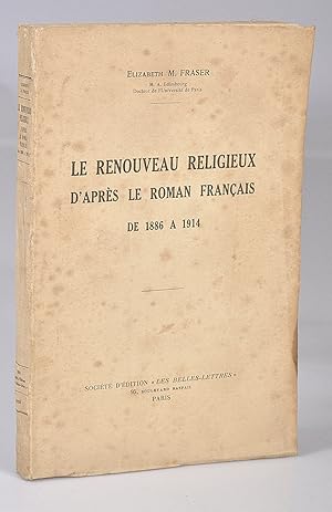 Le Renouveau Religieux d'après le Roman Français de 1886 à 1914