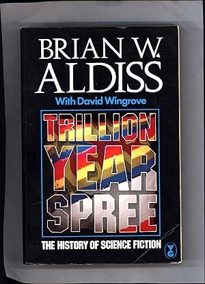 Trillion Year Spree / The History of Science Fiction (INSCRIBED TO NEIL BARRON)