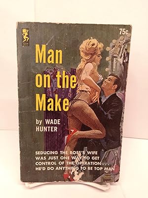 Imagen del vendedor de Man on the Make a la venta por Chamblin Bookmine