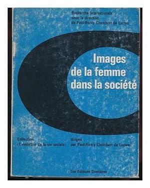 Immagine del venditore per Images De La Femme Dans La Societe : Recherche Internationale / Paul Henry Chombart De Lauwe.[Et Al. ] venduto da Ammareal