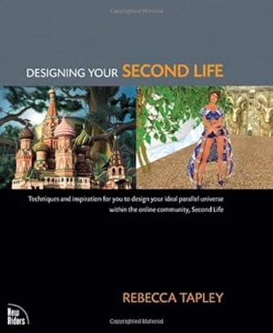 Bild des Verkufers fr Designing Your Second Life zum Verkauf von WeBuyBooks
