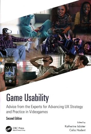 Seller image for Game Usability : Advice from the Experts for Advancing Ux Strategy and Practice in Videogames for sale by GreatBookPrices