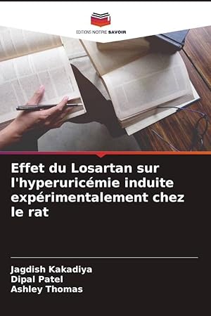 Imagen del vendedor de Effet du Losartan sur l\ hyperuricmie induite exprimentalement chez le rat a la venta por moluna