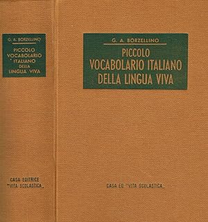 Bild des Verkufers fr Piccolo vocabolario Italiano della lingua viva zum Verkauf von Biblioteca di Babele