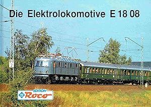 Seller image for Die Elektrolokomotive E 18 08. ( Edition Roco ). for sale by Antiquariat Bernhardt