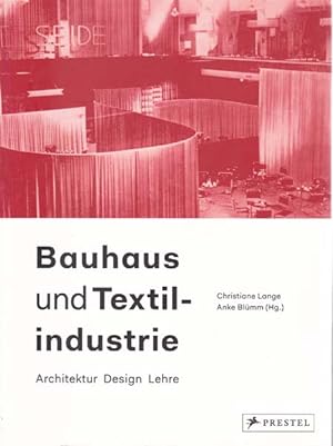Bauhaus und Textilindustrie. Architektur Design Lehre.
