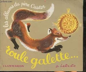 Image du vendeur pour Roule galette (Collection "Les albums du Pre Castor") mis en vente par Le-Livre