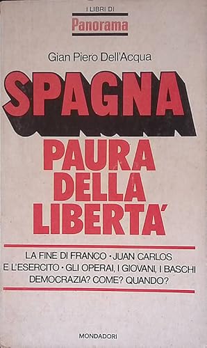 Spagna. Paura della libertà