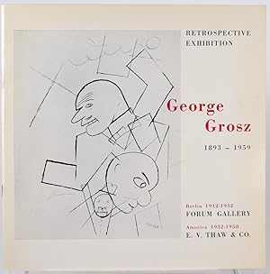 GEORGE GROSZ 1893-1959 RETROSPECTIVE EXHIBITION